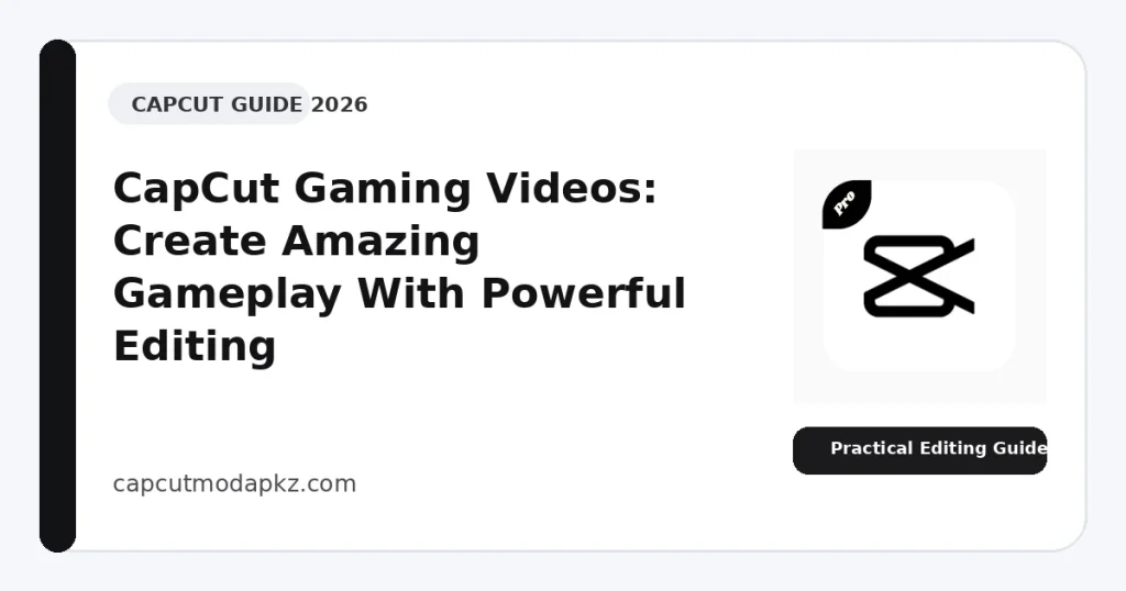 CapCut Gaming Videos: Create Amazing Gameplay With Powerful Editing