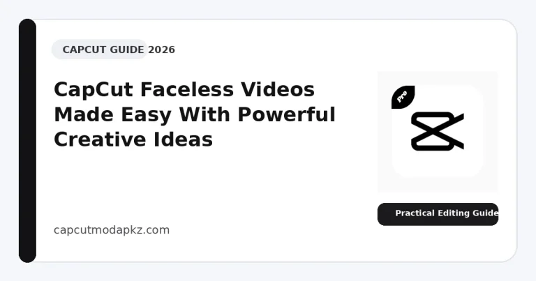 CapCut Faceless Videos Made Easy With Powerful Creative Ideas