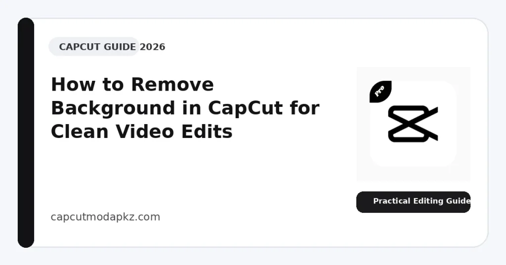 How to Remove Background in CapCut for Clean Video Edits
