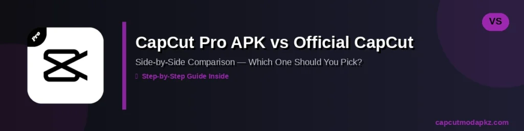 capcut-pro-apk-vs-official
